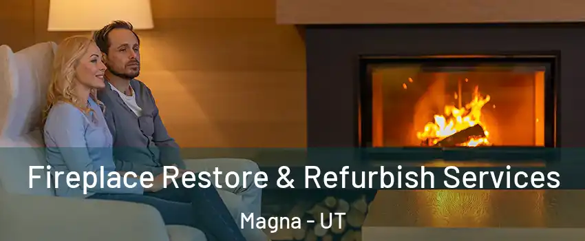  Fireplace Restore & Refurbish Services Magna - UT