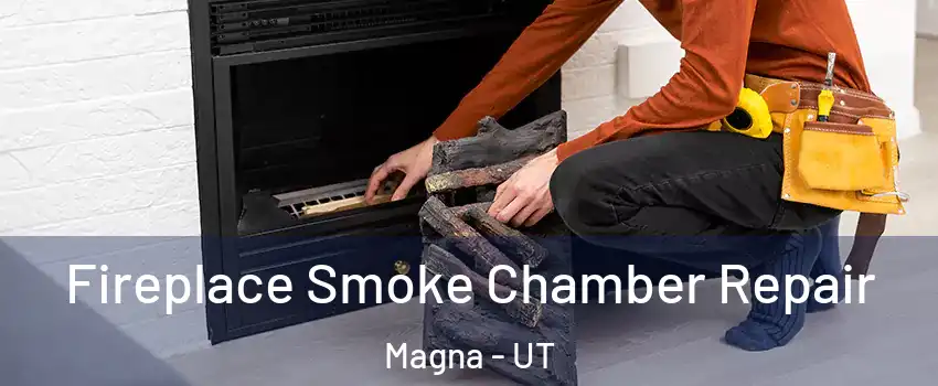  Fireplace Smoke Chamber Repair Magna - UT