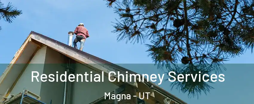  Residential Chimney Services Magna - UT